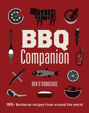BBQ Companion, 180+ Barbecue Recipes From Around the World