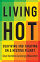 Book cover of: Living Hot. By: Clive Hamilton