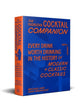 Book cover of: Madrusan Cocktail Companion | Every drink worth drinking in the history of modern + classic cocktails