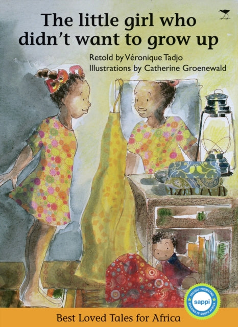 Book cover of: Little Girl Who Didn't Want to Grow Up. By: Véronique Tadjo