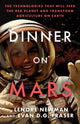 Book cover of: Dinner on Mars. By: Lenore Newman