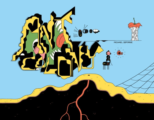 Book cover of: Ant Colony. By: Michael DeForge