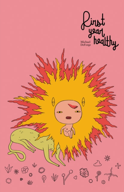 Book cover of: First Year Healthy. By: Michael DeForge