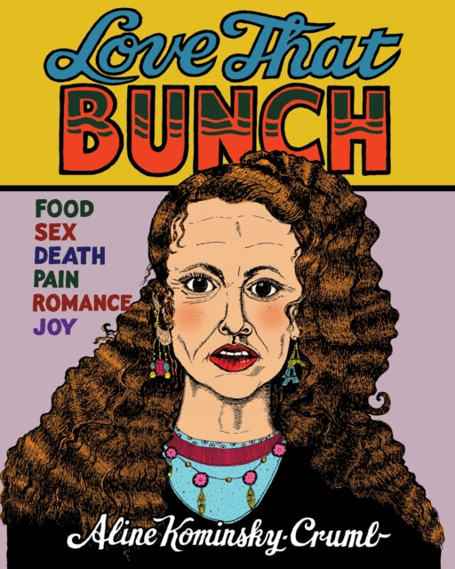 Book cover of: Love That Bunch. By: Aline Kominsky-Crumb