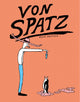 Book cover of: Von Spatz. By: Anna Haifisch