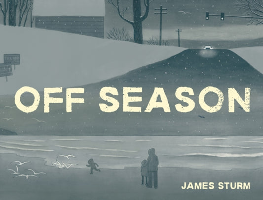 Book cover of: Off Season. By: James Sturm