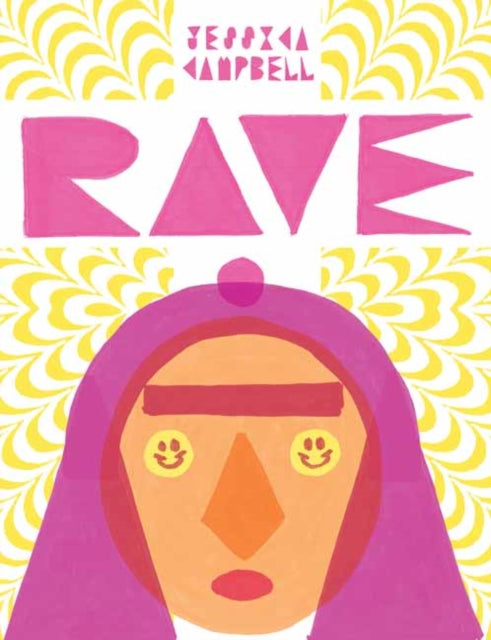 Book cover of: Rave. By: Jessica Campbell