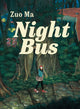 Book cover of: Night Bus. By: Zuo Ma