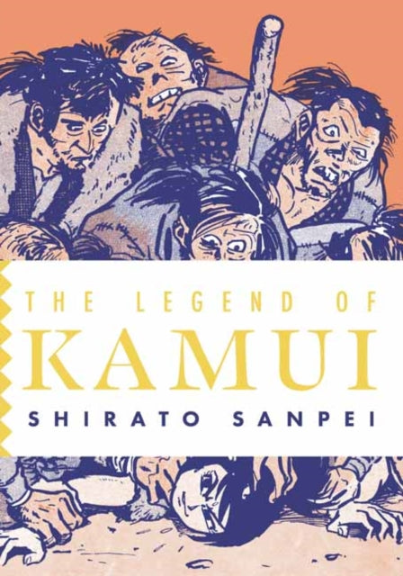 Book cover of: Legend of Kamui. By: Shirato Sanpei