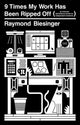 Book cover of: 9 Times My Work Has Been Ripped Off