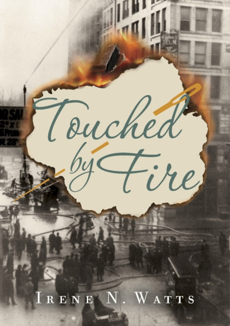 Book cover of: Touched by Fire. By: Irene N. Watts