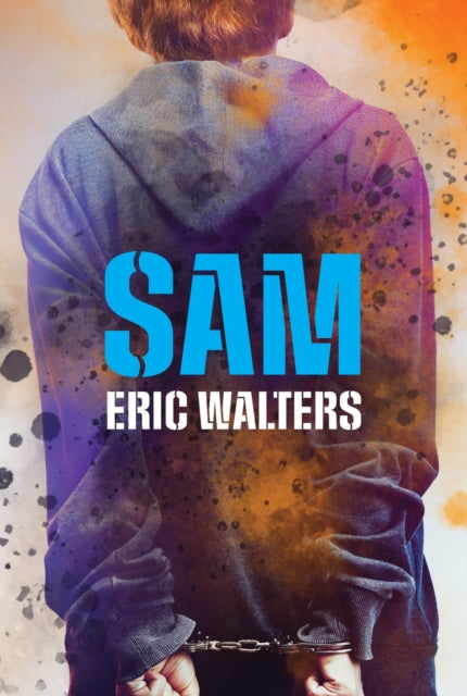 Book cover of: Sam. By: Eric Walters