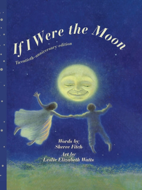 Book cover of: If I Were the Moon. By: Sheree Fitch