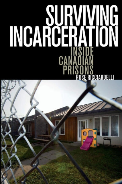 Book cover of: Surviving Incarceration. By: Rose Ricciardelli