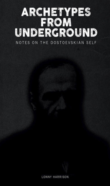 Book cover of: Archetypes from Underground. By: Lonny Harrison