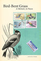 Book cover of: Bird-Bent Grass. By: Kathleen Venema