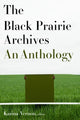Book cover of: Black Prairie Archives. By: Karina Vernon