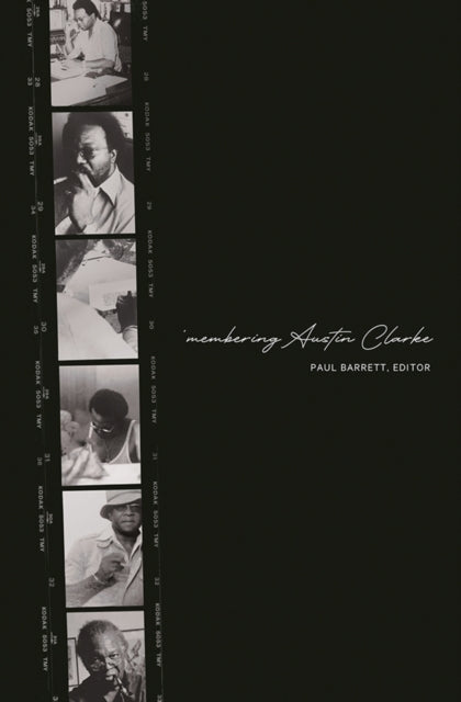 Book cover of: 'Membering Austin Clarke. By: Barrett, Paul
