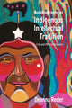 Book cover of: Autobiography As Indigenous Intellectual Tradition. By: Deanna Reder