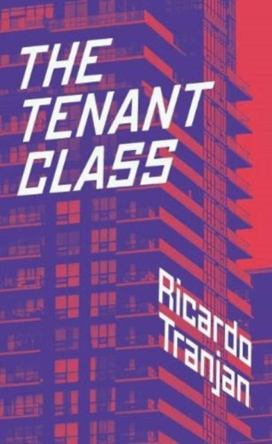 Book cover of: Tenant Class. By: Ricardo Tranjan