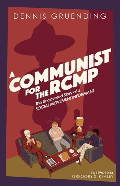 Book cover of: Communist for the Rcmp