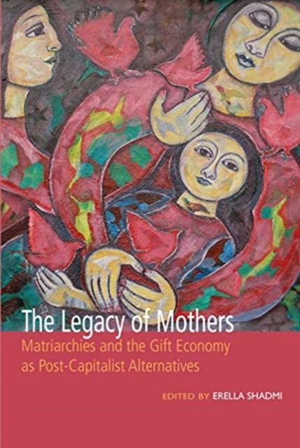 Book cover of: Legacy of Mothers. By: Erella Shadmi
