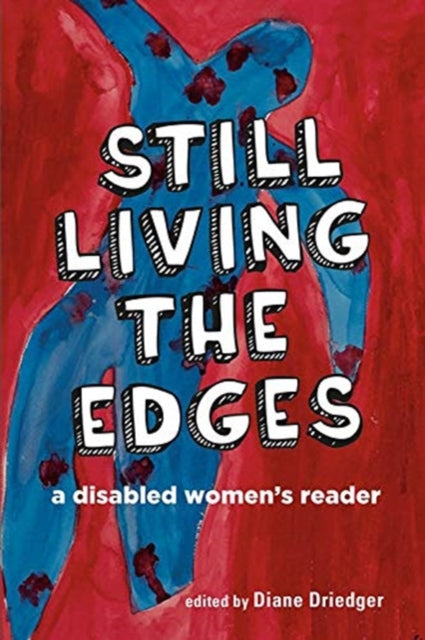 Book cover of: Still Living the Edges. By: Diane Driedger