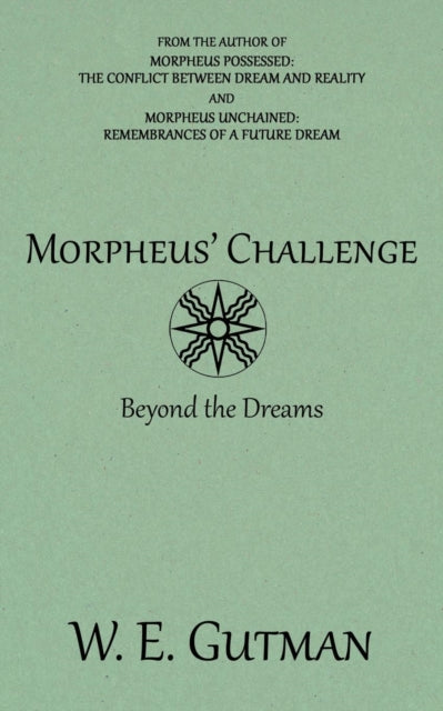 Book cover of: Morpheus' Challenge. By: W. E. Gutman