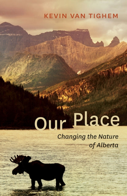Book cover of: Our Place. By: Kevin Van Tighem
