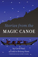 Book cover of: Stories from the Magic Canoe of Wa'xaid. By: Cecil Paul