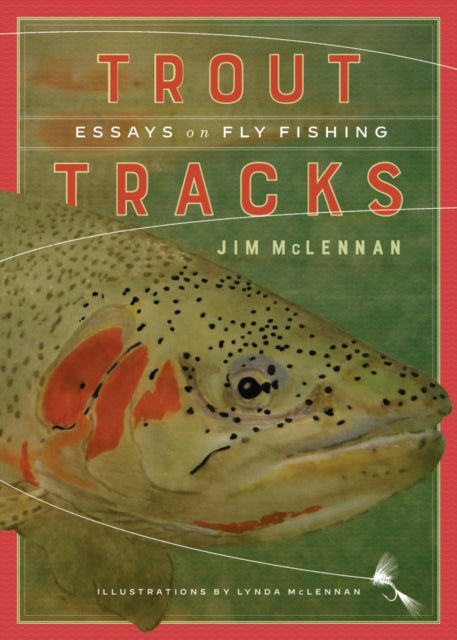 Book cover of: Trout Tracks. By: Jim McLennan