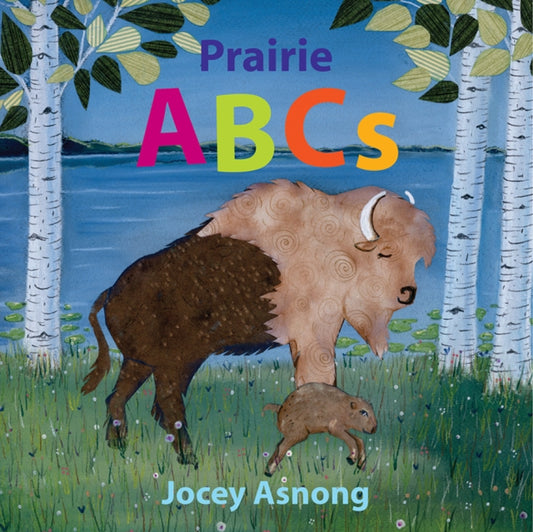 Book cover of: Prairie ABCs. By: Jocey Asnong