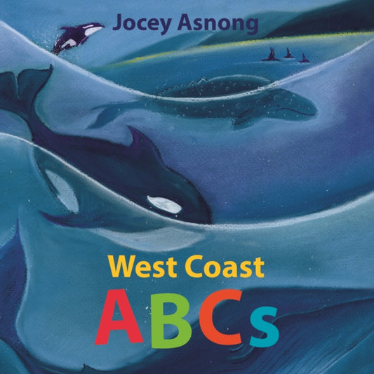 Book cover of: West Coast ABCs. By: Jocey Asnong