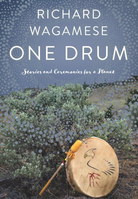 Book cover of: One Drum. By: Richard Wagamese