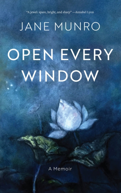Book cover of: Open Every Window. By: Jane Munro