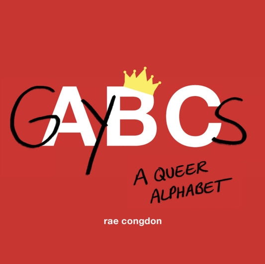 Book cover of: GAYBCs. By: Rae Congdon