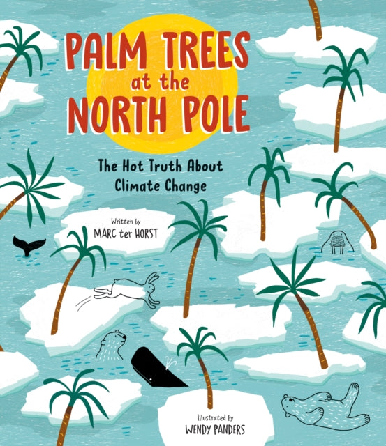 Book cover of: Palm Trees at the North Pole. By: Marc ter Horst