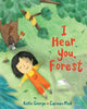 Book cover of: I Hear You, Forest
