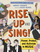 Book cover of: Rise Up and Sing!. By: Andrea Warner