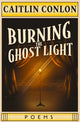Book cover of: Burning the Ghost Light