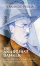 Book cover of: Anarchist Banker. By: Fernando Pessoa