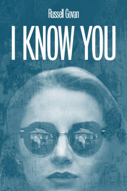Book cover of: I Know You. By: Russell Govan