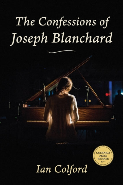 Book cover of: Confessions of Joseph Blanchard. By: Ian Colford