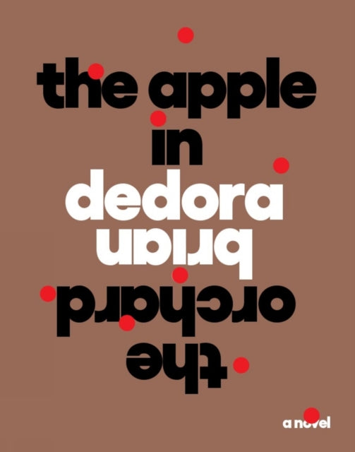 Book cover of: Apple in the Orchard. By: Brian Dedora