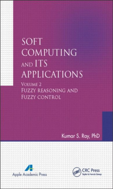 Book cover of: Soft Computing and Its Applications, Volume Two. By: Kumar S. Ray
