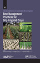 Book cover of: Best Management Practices for Drip Irrigated Crops. By: Kamal Gurmit Singh