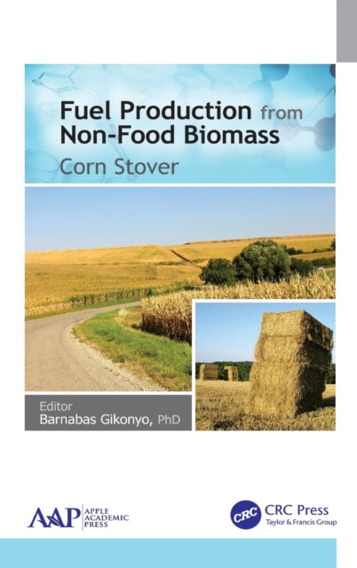 Book cover of: Fuel Production from Non-Food Biomass. By: Barnabas Gikonyo
