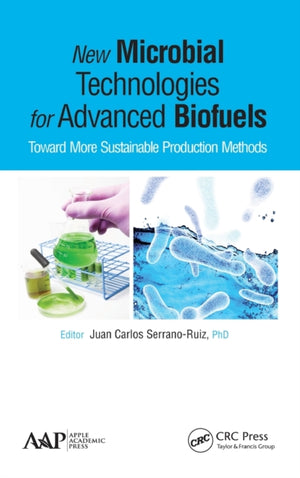 New Microbial Technologies for Advanced Biofuels
