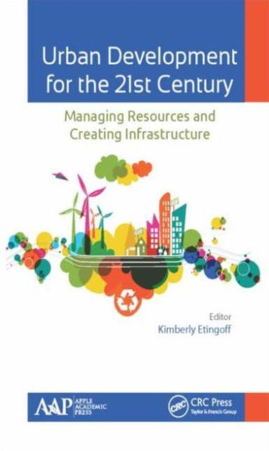 Book cover of: Urban Development for the 21st Century. By: Kim Etingoff