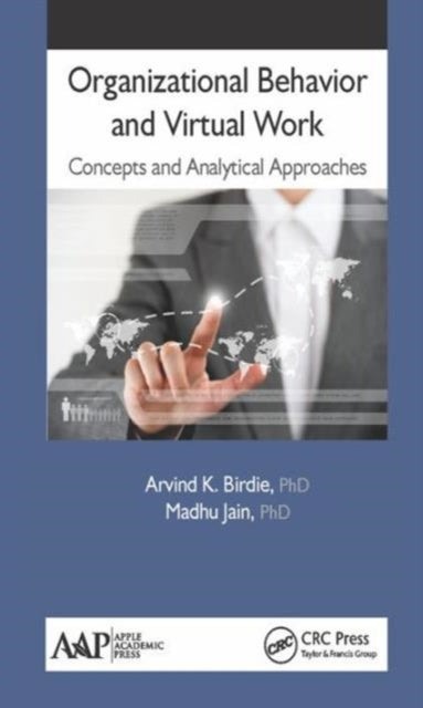 Book cover of: Organizational Behavior and Virtual Work. By: Arvind K. Birdie